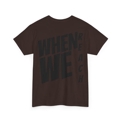 We Reach Unisex Tee-Fete Massive